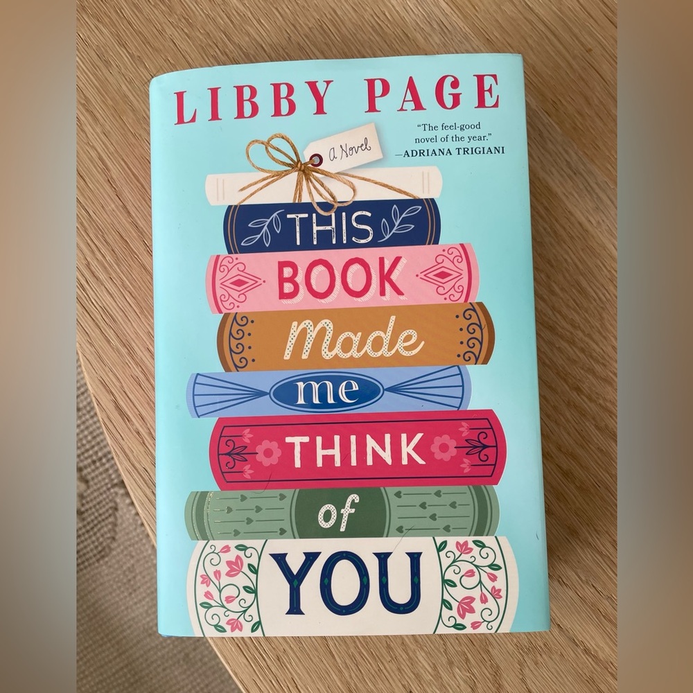 “This Book Made Me Think of You” Hardcover by Libby Page